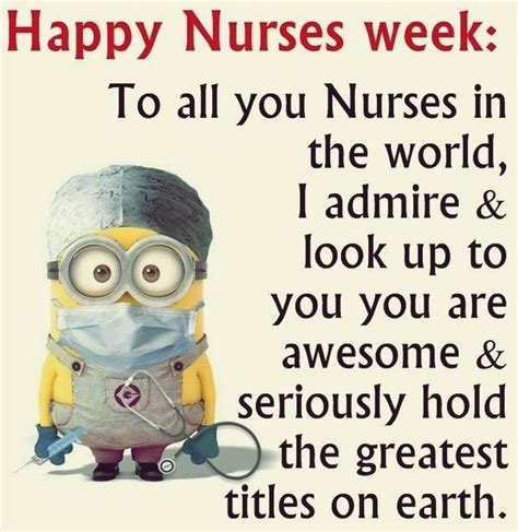 Nurses week quotes funny - Jun 14, 2023 · 100 Best Nursing Quotes. 1. “Nurses are there when the last breath is taken, and nurses are there when the first breath is taken. Although it is more enjoyable to celebrate the birth, it is just as important to comfort in death.”. - Christine Belle. 2. “When a person decides to become a nurse, they make the most important decision of ... 